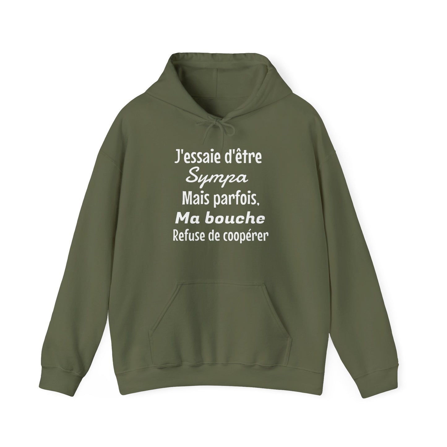 J'essaie d'être sympa mais parfois, ma bouche refuse de coopérer - Unisex Sweatshirt