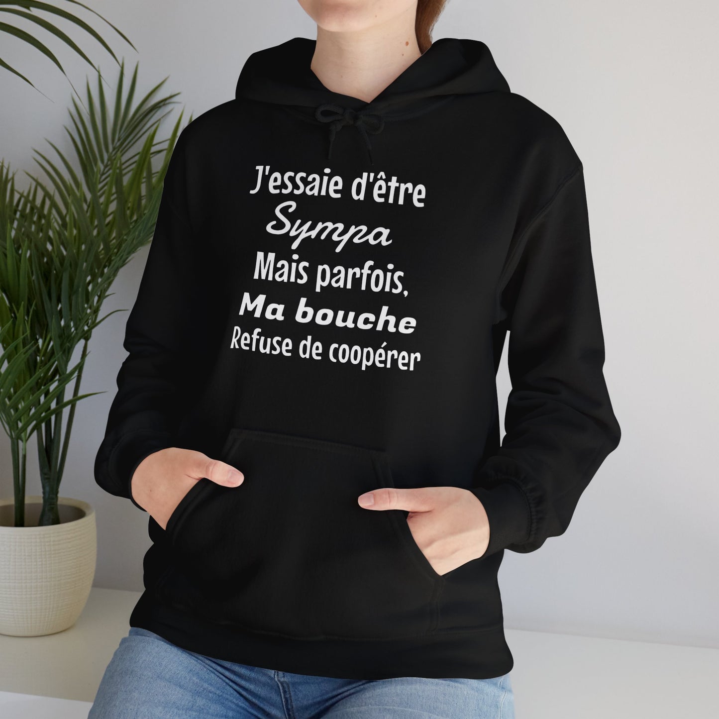 J'essaie d'être sympa mais parfois, ma bouche refuse de coopérer - Unisex Sweatshirt