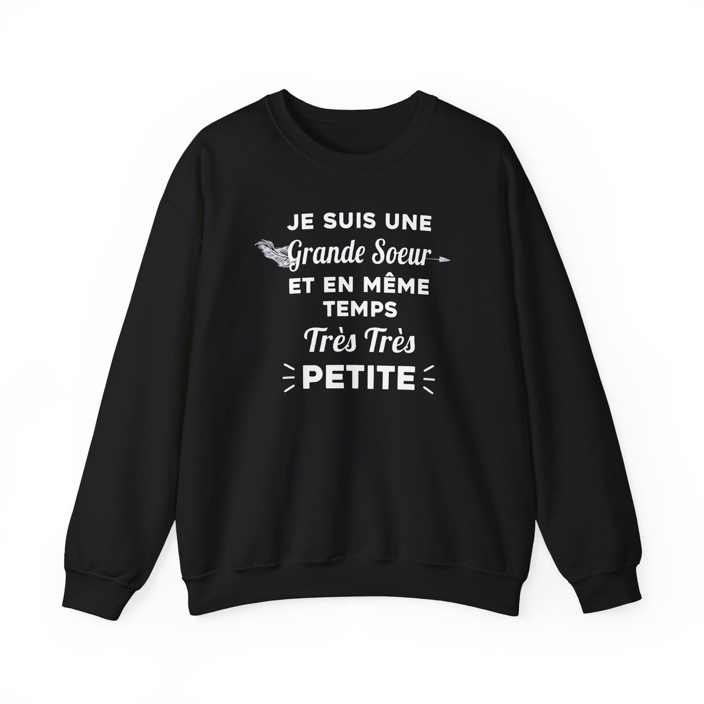 Je suis une grande soeur et en même temps très très petite - Unisex Sweatshirt