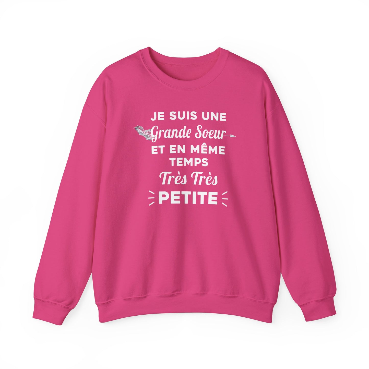 Je suis une grande soeur et en même temps très très petite - Unisex Sweatshirt