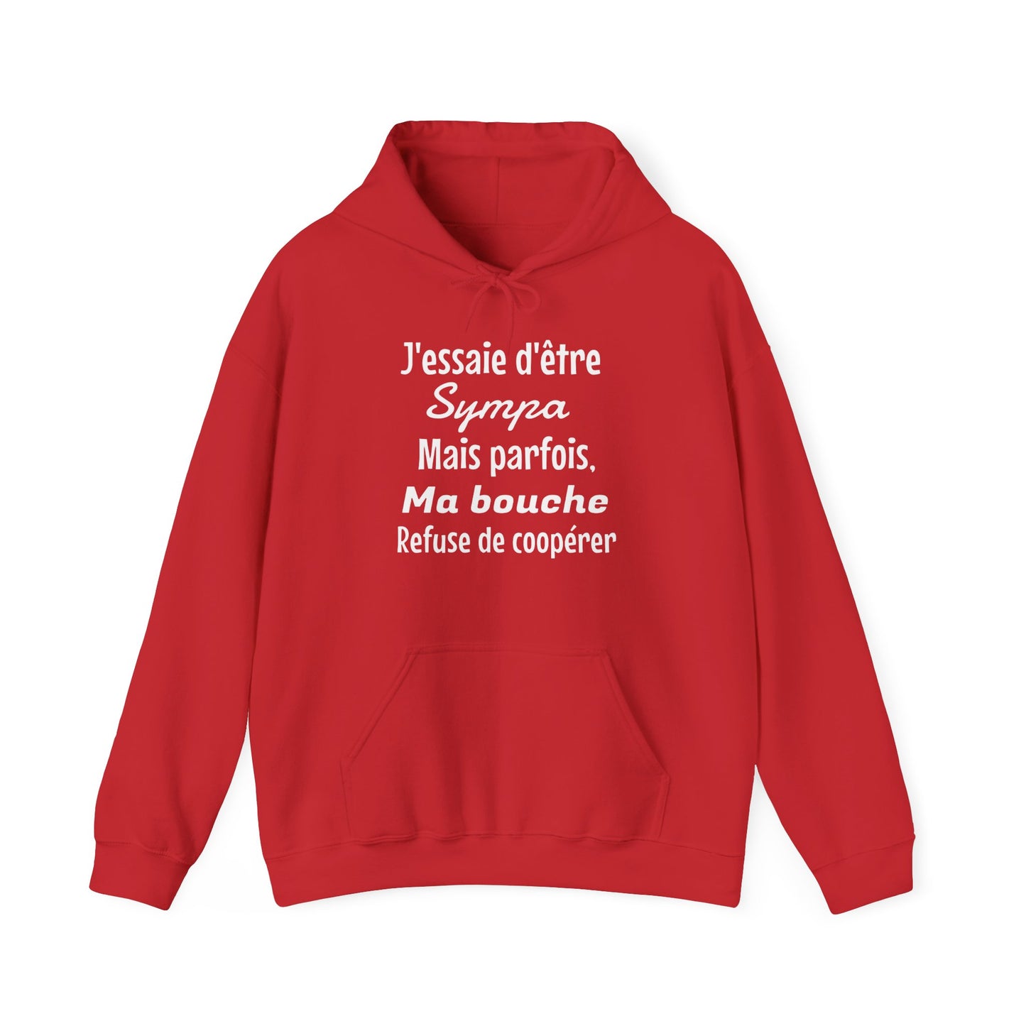J'essaie d'être sympa mais parfois, ma bouche refuse de coopérer - Unisex Sweatshirt