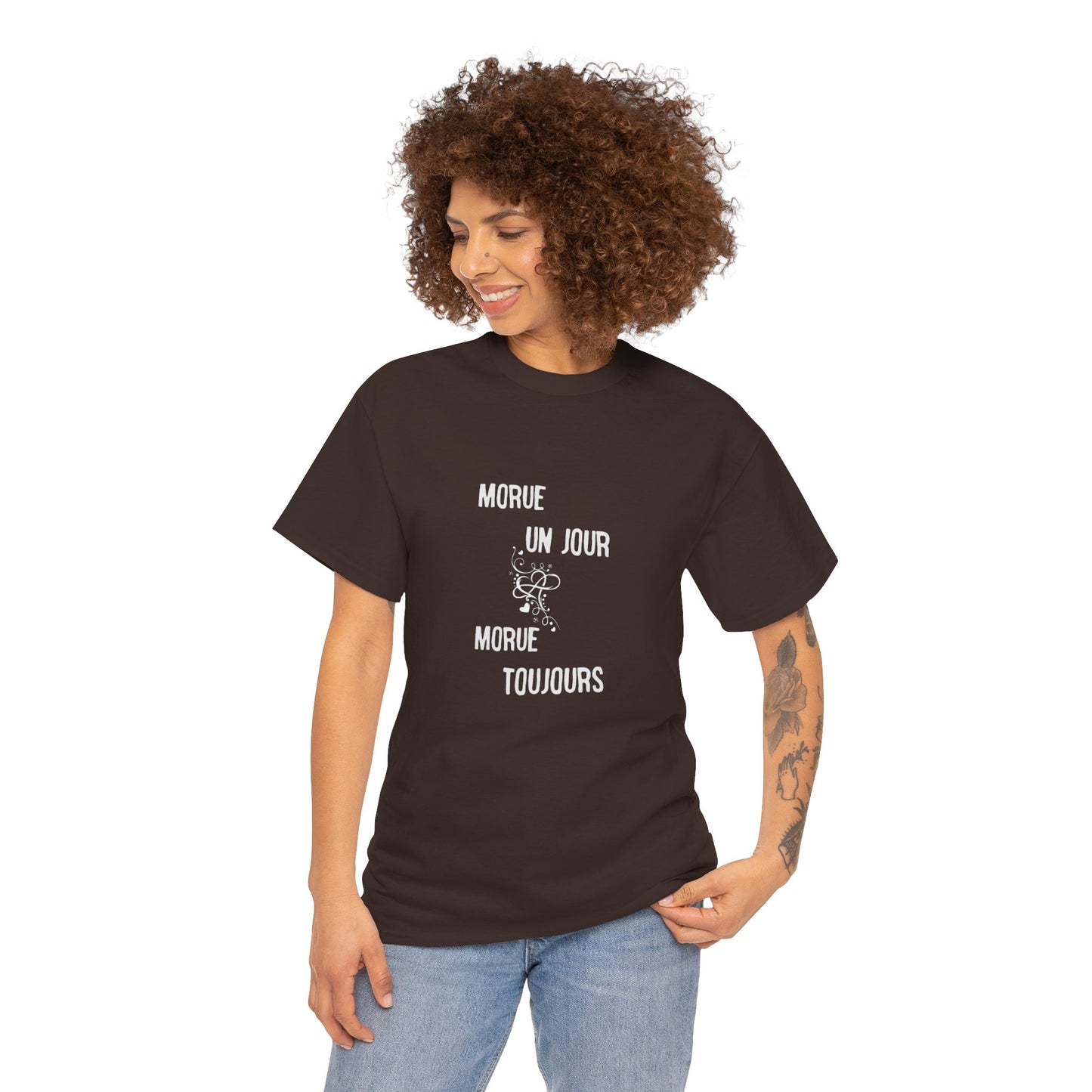 Morue un jour morue toujours - Unisex Heavy Cotton Tee