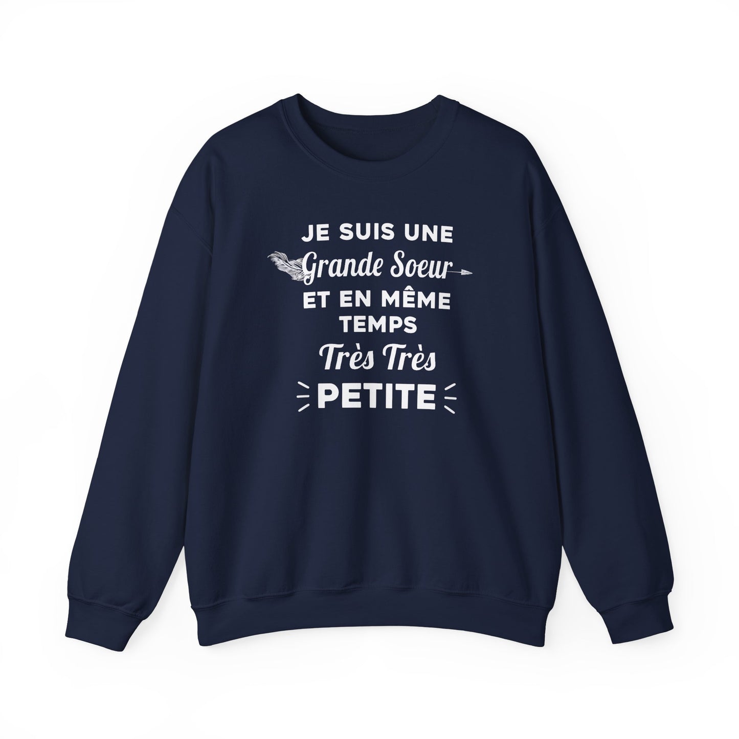 Je suis une grande soeur et en même temps très très petite - Unisex Sweatshirt